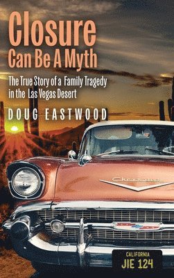 Doug Eastwood - Closure Can Be A Myth, Inbunden