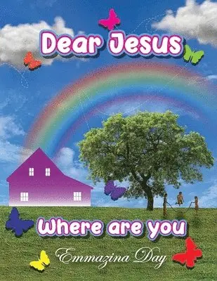Emmazina Day - Dear Jesus Where Are You?, Häftad. Tillgänglighet: Lägg i varukorg