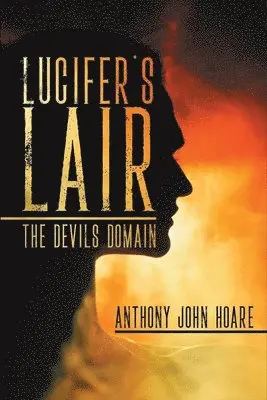 Anthony John Hoare - Lucifer's Lair, Häftad. Tillgänglighet: Lägg i varukorg