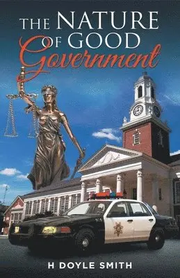 H Doyle Smith - Nature of Good Government, Häftad. Tillgänglighet: Tillfälligt slut