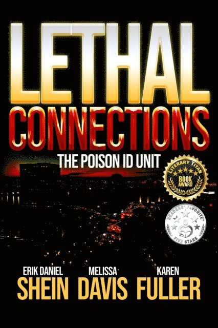 Karen Fuller, Melissa Davis, Erik Daniel Shein - Lethal Connections: The Poison ID Unit, E-bok