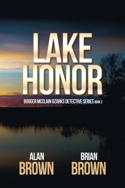 Brian Brown, Alan Brown - Lake Honor, E-bok