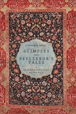 Stephen M Burzi - Glimpses into Beelzebub's Tales, Häftad. Tillgänglighet: Lägg i varukorg