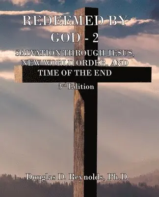 Douglas D Reynolds - Redeemed by God - 2, Häftad. Tillgänglighet: Lägg i varukorg