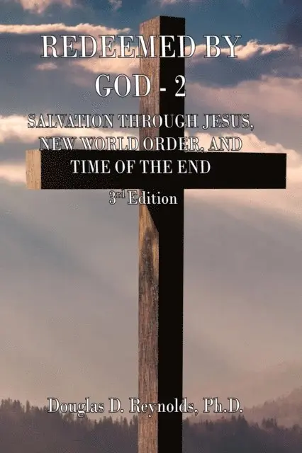 Douglas D. Reynolds - REDEEMED BY GOD - 2, E-bok. Tillgänglighet: Lägg i varukorg