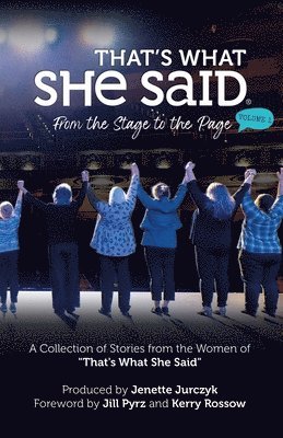 She Said The She Said Project, Jenette Jurczyk, Kerry Rossow - That's What She Said, Häftad