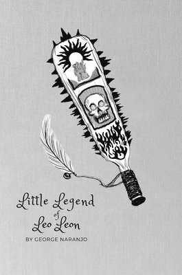 George Naranjo, Sarah Crawford - Little Legend of Leo Leon, Inbunden. Tillgänglighet: Tillfälligt slut