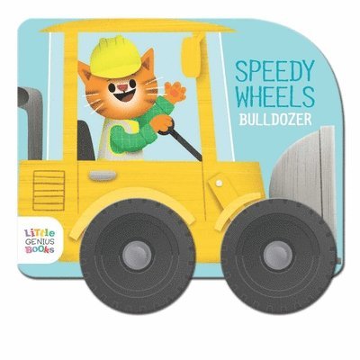 Little Genius Books - Speedy Wheels - Bulldozer, Kartonnage. Tillgänglighet: Lägg i varukorg