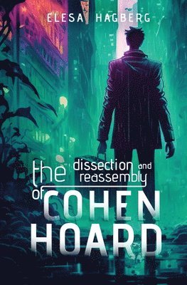Elesa Hagberg - Dissection and Reassembly of Cohen Hoard, Häftad