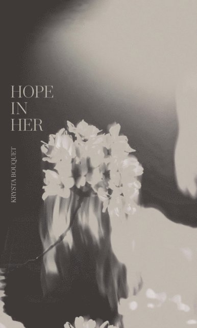Krysta Bouquet - Hope In Her, E-bok