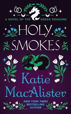 Katie MacAlister - Holy Smokes, Häftad