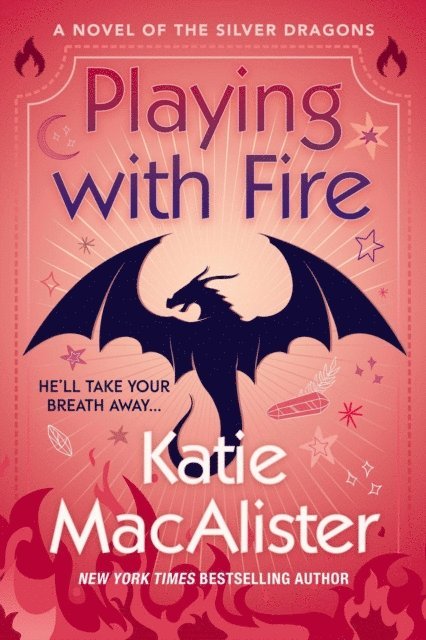Katie MacAlister - Playing With Fire, E-bok