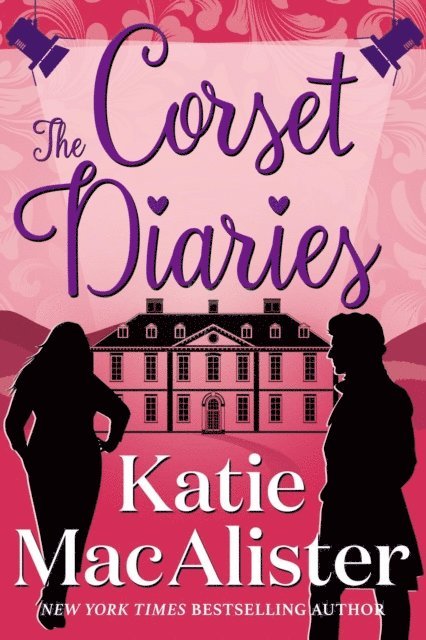 Katie MacAlister - Corset Diaries, E-bok