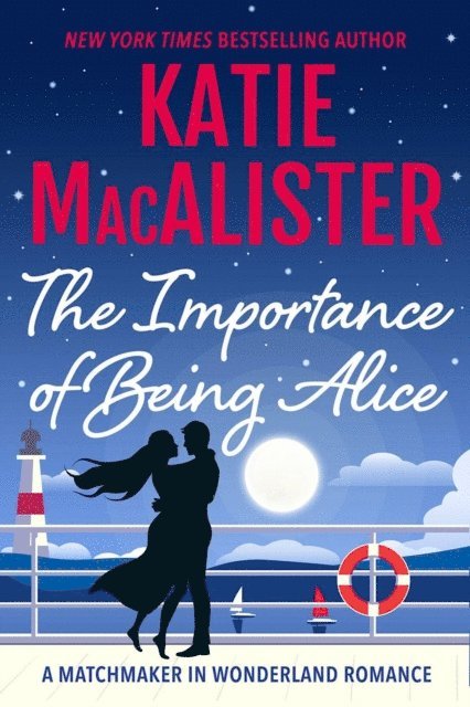 Katie MacAlister - Importance of Being Alice, E-bok