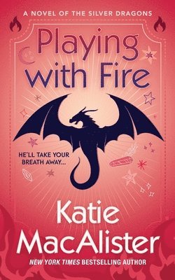 Katie MacAlister - Playing With Fire, Häftad