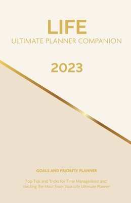 Cheryl Jackson - 2023 Life Ultimate Planner Companion Goals and Priority Planner, Häftad. Tillgänglighet: Lägg i varukorg
