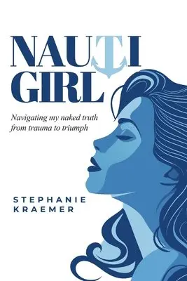 Stephanie Kraemer - Nauti Girl, Häftad. Tillgänglighet: Lägg i varukorg