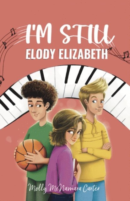 Molly McNamara Carter - I'm Still Elody Elizabeth, E-bok