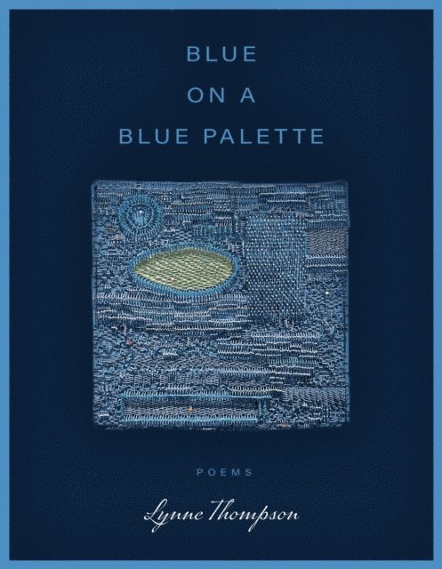 Lynne Thompson - Blue on a Blue Palette, E-bok