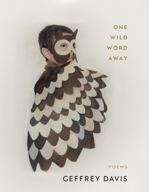 Geffrey Davis - One Wild Word Away, E-bok