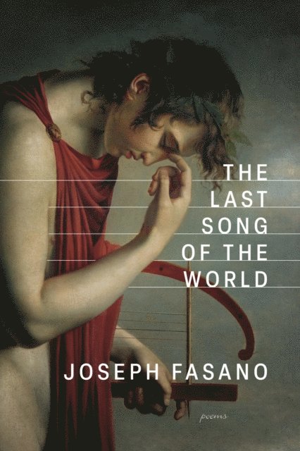 Joseph Fasano - Last Song of the World, E-bok