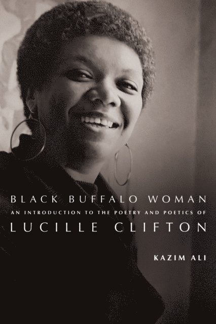 Kazim Ali - Black Buffalo Woman, E-bok