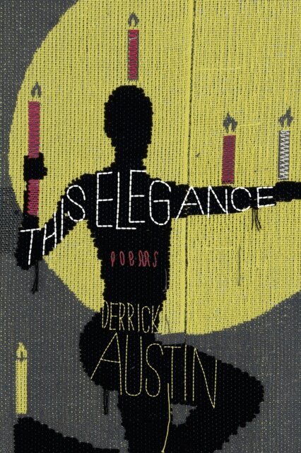 Derrick Austin - This Elegance, E-bok