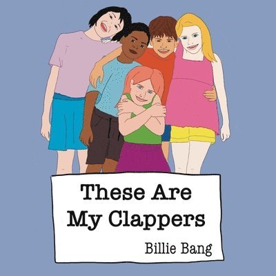 Billie Bang - These Are My Clappers, Häftad