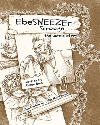 Alexis Beck - EbeSNEEZEr Scrooge, Häftad