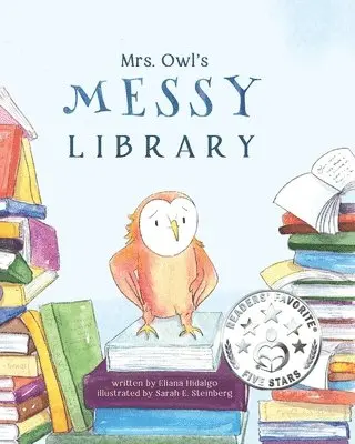 Eliana Hidalgo - Mrs. Owl's Messy Library, Häftad. Tillgänglighet: Lägg i varukorg