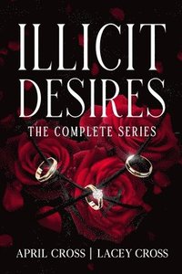 Illicit Desires the Complete Series