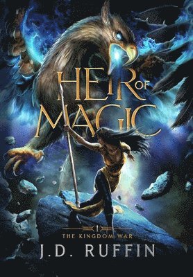 J D Ruffin - Heir of Magic, Inbunden