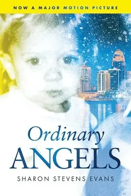 Sharon Stevens Evans - Ordinary Angels, Häftad. Tillgänglighet: Lägg i varukorg