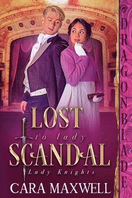 Cara Maxwell - Lost to Lady Scandal, Häftad