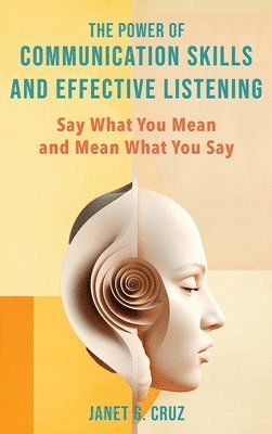 Janet G Cruz - Power of Communication Skills and Effective Listening, Inbunden. Tillgänglighet: Lägg i varukorg