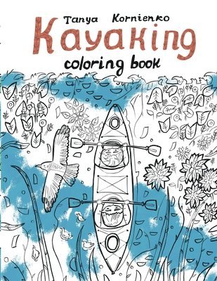 Tanya Kornienko - Kayaking, Häftad. Tillgänglighet: Tillfälligt slut