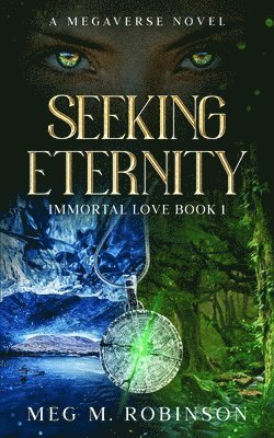 Meg M Robinson - Seeking Eternity, Häftad