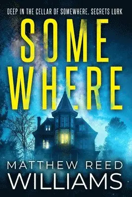 Matthew Reed Williams - Somewhere, Häftad. Tillgänglighet: Lägg i varukorg