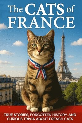 Seamus Mullarkey - Cats of France, Häftad. Tillgänglighet: Lägg i varukorg