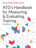 ATD's Handbook for Measuring and Evaluating Training