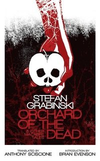 Orchard of the Dead and Other Macabre Tales