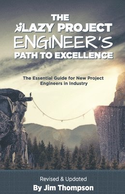 Jim Thompson - Lazy Project Engineer's Path to Excellence, Häftad