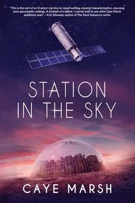 Caye Marsh - Station in the Sky, Häftad. Tillgänglighet: Lägg i varukorg