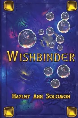 Hayley Ann Solomon - Wishbinder, Häftad. Tillgänglighet: Lägg i varukorg