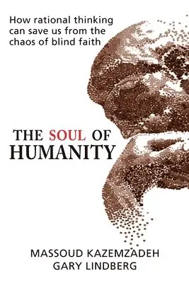 Massoud Kazemzadeh, Gary Lindberg - Soul of Humanity, Häftad. Tillgänglighet: Lägg i varukorg