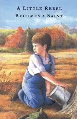American Tract Society - Little Rebel Becomes a Saint, Häftad. Tillgänglighet: Lägg i varukorg
