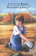 Little Rebel Becomes a Saint