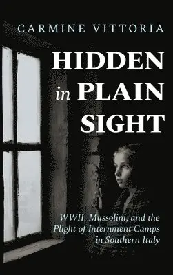 Carmine Vittoria - Hidden in Plain Sight, Inbunden. Tillgänglighet: Lägg i varukorg