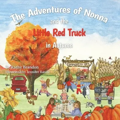 Kathy Brandon - Adventures of Nonna and the Little Red Truck in Autumn, Häftad. Tillgänglighet: Lägg i varukorg