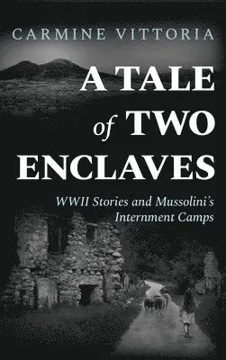 Carmine Vittoria - Tale of Two Enclaves, Inbunden. Tillgänglighet: Lägg i varukorg